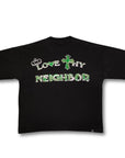 Over Sized 'Love Thy Neighbor Shirt'